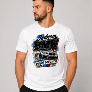 Jednom BMW, uvijek bez para – Personalizirane majice
